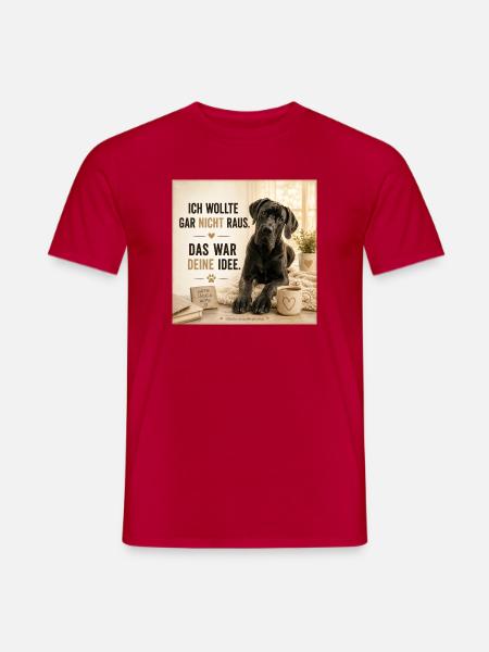 Ich wollte nicht raus das war Deine Idee - Männer T-Shirt - Rot