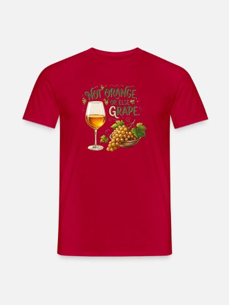 Nicht Orange oder Traube! — Bernsteinwein - Männer T-Shirt - Rot