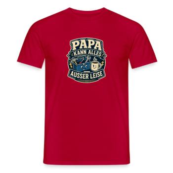 Papa kann alles – außer leise - Männer T-Shirt - Rot - Vorne - AI Model Male 178 dark (178cm)