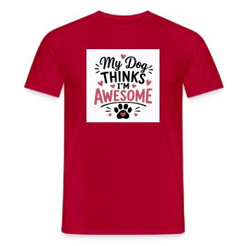My Dog Is Awesome – Lustiges Hunde T-Shirt | Gesch - Männer T-Shirt - Rot - Vorne - AI Model Male 178 dark (178cm)