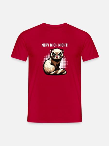 Nerv Mich Nicht Frettchen Frettchenbesitzer - Männer T-Shirt - Rot