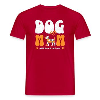 Dog Mom Hundemama Spruch Shirt Geschenk - Männer T-Shirt - Rot - Vorne - AI Model Male 178 dark (178cm)