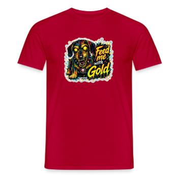 Feed me Gold - Männer T-Shirt - Rot - Vorne - AI Model Male 178 dark (178cm)