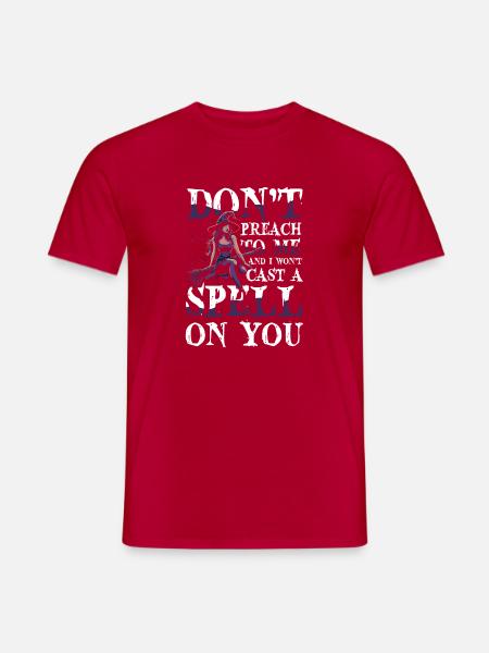  Hexe Halloween DONT PREACH TO ME AND I WONT CAST - T-shirt herr - röd
