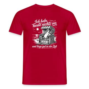 Ich Habe Heute Nichts Vor Liege Gut In Der Zeit - Männer T-Shirt - Rot - Vorne - AI Model Male 178 dark (178cm)