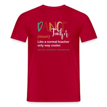Tanzlehrer - Männer T-Shirt - Rot - Vorne - AI Model Male 178 dark (178cm)