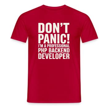 Don't Panic I'm A Professional PHP Backend  - Männer T-Shirt - Rot - Vorne - AI Model Male 178 dark (178cm)