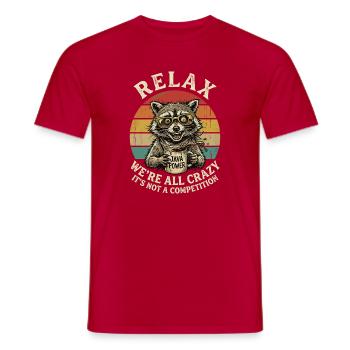 Relax We're All Crazy Competition - Men's T-Shirt - red - Front - AI Model Male 178 dark (178cm)