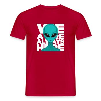 We Are Always Here Alien Extraterrestrial Science - Men's T-Shirt - red - Front - AI Model Male 178 dark (178cm)