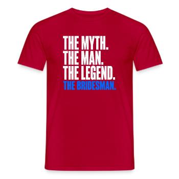 The Myth The Man The Legend The Bridesman - Men's T-Shirt - red - Front - AI Model Male 178 dark (178cm)