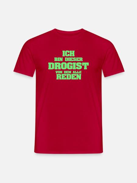 Geschenk für Drogist - Männer T-Shirt - Rot