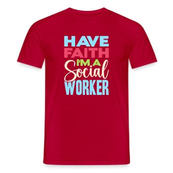 Social Worker Quote Have Faith I ́m A Social Work - Men's T-Shirt - red - Front - AI Model Male 178 dark (178cm)