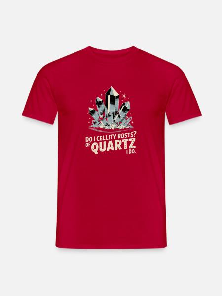 Do I Cellity Rosts Of Quartz I Do Quarz Kristalle - Männer T-Shirt - Rot