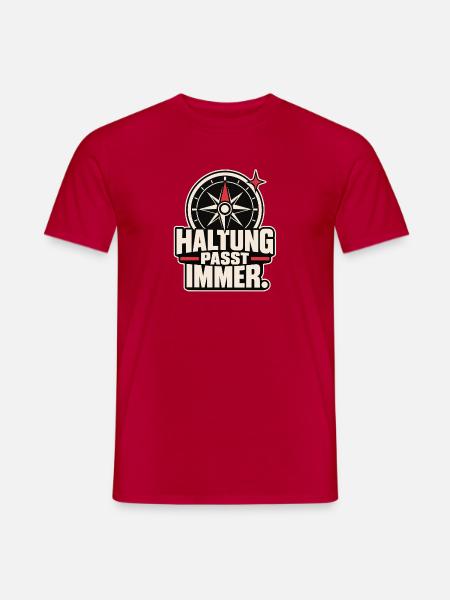 Haltung passt immer – Zivilcourage - Männer T-Shirt - Rot