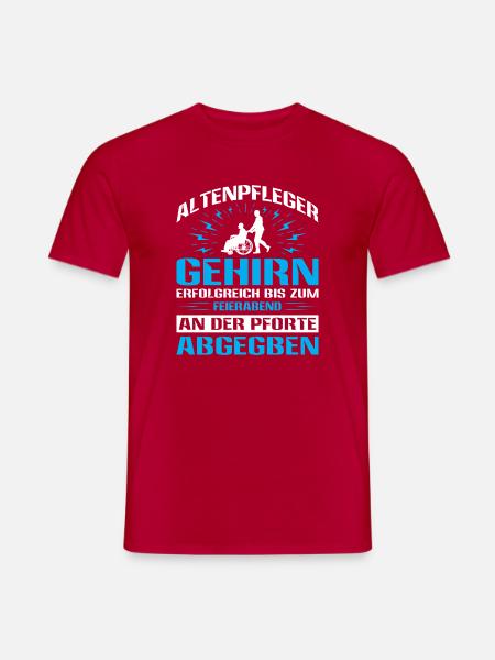 Altenpflege Pfleger Pflegepersonal Pflegekraft - Männer T-Shirt - Rot
