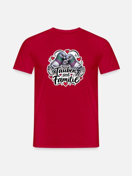Tauben sind Familie Aufkleber – Für Taubenfreunde - Männer T-Shirt - Rot