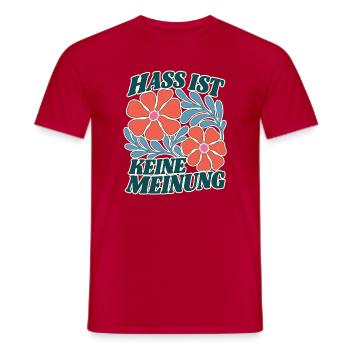 Hass ist keine Meinung Blumen Statement Shirt - Männer T-Shirt - Rot - Vorne - AI Model Male 178 dark (178cm)