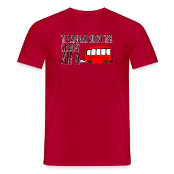 Ye Cannae Schub Deine Oma An Bus - Männer T-Shirt - Rot - Vorne - AI Model Male 178 dark (178cm)