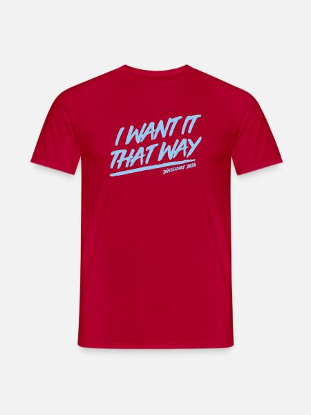 I Want It That Way - Backstreet - Düsseldorf 2026 - Männer T-Shirt - Rot
