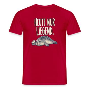 Heute nur liegend – entspannte Robbe - Männer T-Shirt - Rot - Vorne - AI Model Male 178 dark (178cm)