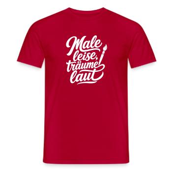 Male Leise Träume Laut Pinsel Kunst Spruch Shirt - Männer T-Shirt - Rot - Vorne - AI Model Male 178 dark (178cm)