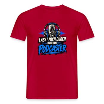 Podcast Lasst mich durch ich bin Podcaster - Männer T-Shirt - Rot - Vorne - AI Model Male 178 dark (178cm)