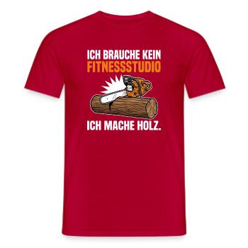 Kettensäge Holz Forst Waldarbeit Lustiger Spruch - Männer T-Shirt - Rot - Vorne - AI Model Male 178 dark (178cm)