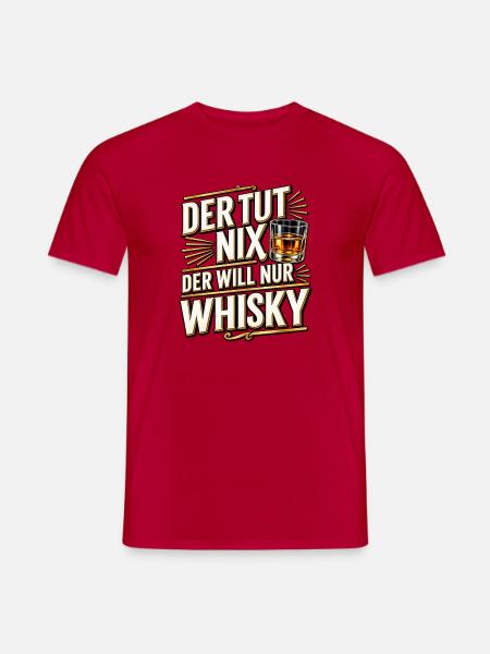 Der Tut Nix Whisky Slogan - Männer T-Shirt - Rot
