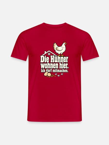 Hühnerhalter Hühnerhaltung Hühner Spruch - Männer T-Shirt - Rot