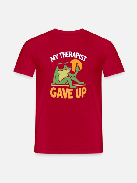 Mein Therapeut hat Frog Tee aufgegeben. - Männer T-Shirt - Rot