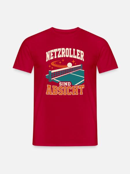Netzroller sind Absicht – Lustiges Tischtennis - Männer T-Shirt - Rot