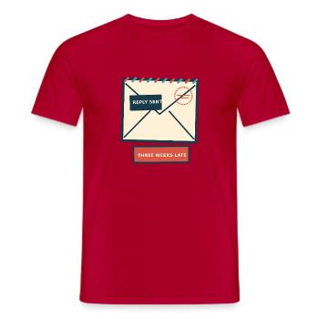 Brieffreund — Antwort drei Wochen zu spät gesendet - Männer T-Shirt - Rot - Vorne - AI Model Male 178 dark (178cm)