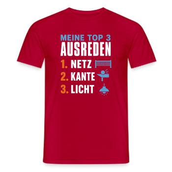  Top 3 Ausreden Tischtennis Netz Kante Licht - Männer T-Shirt - Rot - Vorne - AI Model Male 178 dark (178cm)