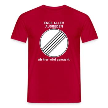 Ende aller Ausreden - Ab hier wird gemacht - Männer T-Shirt - Rot - Vorne - AI Model Male 178 dark (178cm)