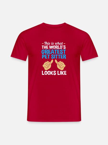 Haustier Sitter Haustiere Babysitter - Männer T-Shirt - Rot