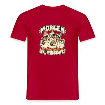 Morgen sind wir braver – Enten JGA Party - Männer T-Shirt - Rot - Vorne - AI Model Male 178 dark (178cm)