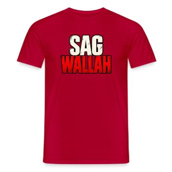 Sag Wallah – Lustiger Statement Spruch - Männer T-Shirt - Rot - Vorne - AI Model Male 178 dark (178cm)
