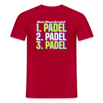 Wunschzettel: Padel, Padel, Padel - Weihnachten - Männer T-Shirt - Rot - Vorne - AI Model Male 178 dark (178cm)