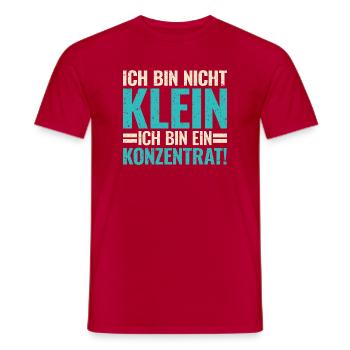 Ich Bin Nicht Klein Konzentrat Lustiger Spruch - Männer T-Shirt - Rot - Vorne - AI Model Male 178 dark (178cm)
