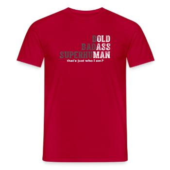 Bold Badass Superhuman - Männer T-Shirt - Rot - Vorne - AI Model Male 178 dark (178cm)