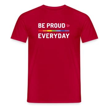 LGBT Pride Month - Sei jeden Tag stolz - Männer T-Shirt - Rot - Vorne - AI Model Male 178 dark (178cm)