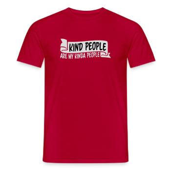 Kind People Are My Kinda People Friendliness - Men's T-Shirt - red - Front - AI Model Male 178 dark (178cm)