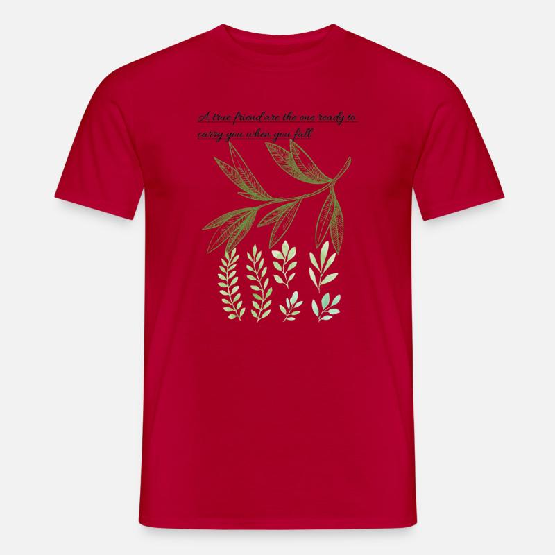 Leaf Embrace: Ehrliche Freundschaftszitat - Männer T-Shirt - Rot