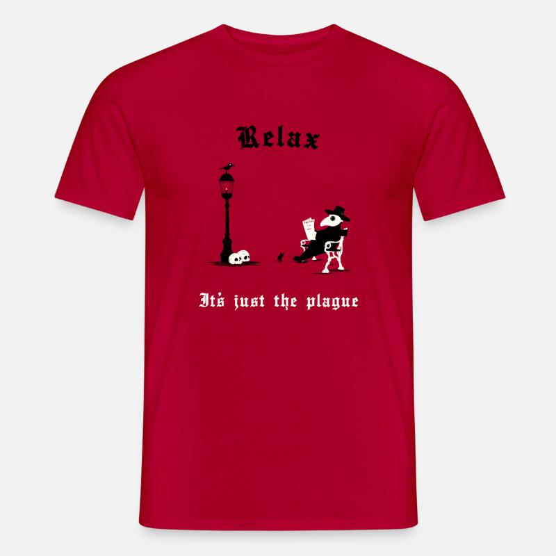 Relax - It's just the plague - Männer T-Shirt - Rot