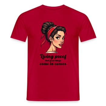 Living proof that good things come in curves. - Men's T-Shirt - red - Front - AI Model Male 178 dark (178cm)
