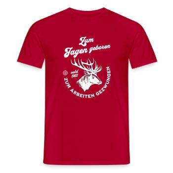 Zum Jagen geboren, zum Arbeiten gezwungen - Männer T-Shirt - Rot - Vorne - AI Model Male 178 dark (178cm)