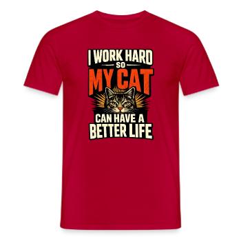 Je travaille dur pour que mon chat ait une vie de luxe - T-shirt homme - rouge - Devant - AI Model Male 178 dark (178cm)