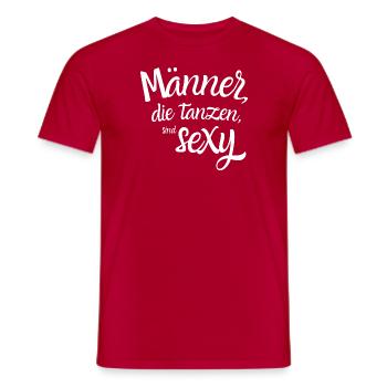 Tanzender Mann Männer Spruch Männersprüche - Männer T-Shirt - Rot - Vorne - AI Model Male 178 dark (178cm)