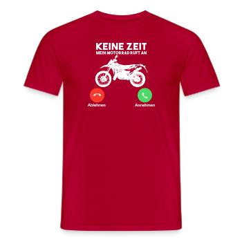 Keine zeit mein Motorrad ruft an - Männer T-Shirt - Rot - Vorne - AI Model Male 178 dark (178cm)