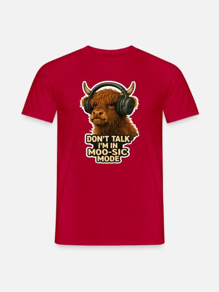 Don't Talk I'm in Moo-sic Mode – Lustige Highland - Männer T-Shirt - Rot